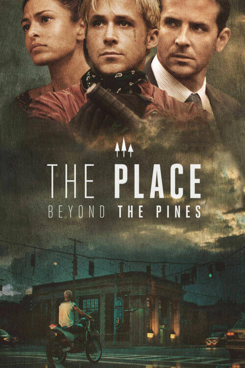 Streama: The Place Beyond the Pines